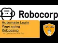 Login Page Automation using Robocorp Log In to Web Application RPA Robocorp Tutorial