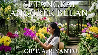 cover lagu setangkai anggrek bulan a riyanto versi terbaru penuh nostalgia