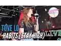 Download Lagu Tove Lo - Habits (Stay High) (Live at the Edge)