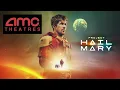AMC s - Project Hail Mary March 20 2026
