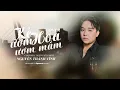 Download Lagu Kẻ Ươm Hoa Ươm Mầm - Châu Khải Phong | Nguyễn Thành Vĩnh Cover (MV Music)