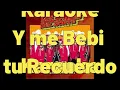 Karaoke    Y me Bebi tu Recuerdo  Los  Huracanes del Norte-  (HD)