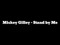 Mickey Gilley - Stand By Me(lyrics)