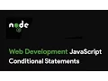 Master Node JS JavaScript Conditional Statements - Web Development