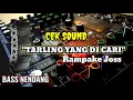 Lagu CEK SOUND TARLING RAMPAK JOSS INI YANG DI CARI!!!
