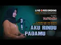 Download Lagu AKU RINDU PADAMU (Evie Tamala) DANGDUT COVER by Tari Thalita