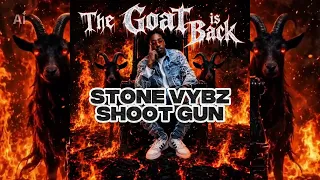STONE VYBZ - SHOOT GUN [Audio Video YouTuBe]