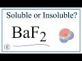 Is BaF2 Soluble or Insoluble in Water