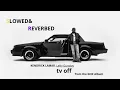 Kendrick Lamar - tv off ( slowed + reverb )