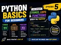 Python Basics for Beginners Episode 5 Strings Lists Functions