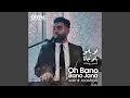 Download Lagu Oh Bano Bano Jana