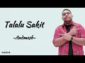 Download Lagu Andmesh - Talalu Sakit | Lirik Lagu