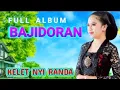 Download Lagu FULL ALBUM BAJIDOR / TANJIDOR TERBAIK _ KELET NYI RANDA