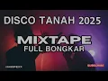 Download Lagu DISCO TANAH ISKAL !! MIXTAPE DISCO TANAH TERBARU COCOK BUAT PARTY FULL BASS 2025