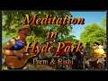 Meditation in Hyde Park - SPRING CHANT