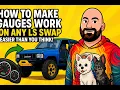 How to Make ANY Gauges Work on an LS Swap The Easy Way