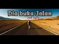 Lagu Lagu Rohani Kristen Dia Buka Jalan with Lirik