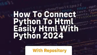 How to connect python to html easily html with python 2024