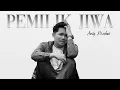 Download Lagu Aniq Muhai - Pemilik Jiwa (Official Visualiser)