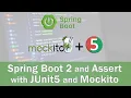 Spring Boot 2 and Assert with JUnit5 and Mockito