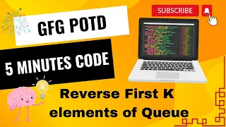 Reverse First K elements of Queue GFG POTD GeeksForGeeks Problem of the day Easy and Crisp