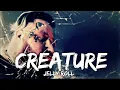 Jelly Roll - Creature (Lyrics) Ft.Tech N9ne & Krizz Kaliko