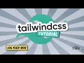 Tailwind CSS v1 Tutorial Series 06 Flexbox