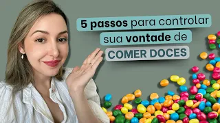 Como controlar a vontade de doces?