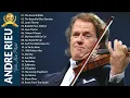 Download Lagu ANDRE RIEU THE KING OF WALTZ MUSIC - ANDRÉ RIEU GREATEST HITS FULL ALBUM 2023 - TOP 20 VIOLIN SONGS