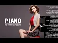 Download Lagu Famous Beautiful Piano Love Songs Playlist - The Best Relaxing Piano Instrumental Love Songs Ever