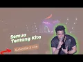 Download Lagu SEMUA TENTANG KITA, KONSER NOAH 2022