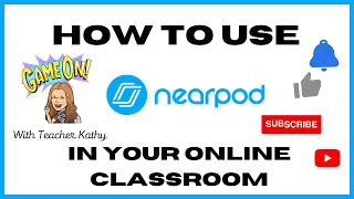 Teacher Kathy Ortiz How to use Nearpod com in your online classroom