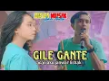 Download Lagu GILE GANTE Lagu sasak LAWAS VERSI OJAN SULING DISYA MUSIK