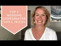 Top 5 Tips You Need To Know Wedding Coordinator Checklist Day Of Wedding Coordinator Guide