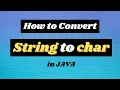 How to Convert String to Char in Java using FOR LOOP in Hindi Java Programming Tutorials