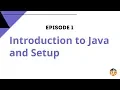 Introduction to Java and Environment Setup - Java Tutorial for Beginners EP1