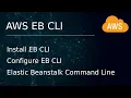 AWS 11 Installing EB CLI for Elastic Beanstalk