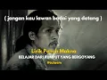 Download Lagu LIRIK PENUH MAKNA | Belajar dari rumput yang bergoyang ( jangan kau lawan badai )Tulus M [lip-sinc]