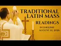 TRADITIONAL LATIN MASS READINGS AUG 12 2026