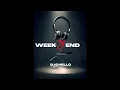 Download Lagu DJ Chello - Weekend Starter Vol.21