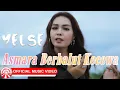 Download Lagu Yelse - Asmara Berbalut Kecewa [Official Music Video HD]