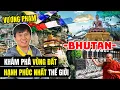 Download Lagu Vương Phạm Bay Đến Bhutan - Khám Phá Vùng Đất Hạnh Phúc Nhất Thế Giới