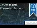 7 Steps to ERP Data Migration Success - Part 1