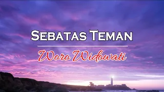 Download SEBATAS TEMAN - Woro Widowati ( lyrics ) MP3