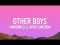 Download Lagu Marshmello, Dove Cameron - Other Boys (Lyrics)