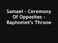 Samael - Ceremony Of Opposites - Baphomet's Throne