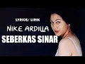 Download Lagu Nike Ardilla - Seberkas Sinar ( Lyrics ) |  Lirik Lagu