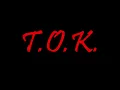 T.O.K. - Chi Chi Man (Lyrics)