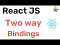 React JS - Two way bindings Hindi Coding Scenes