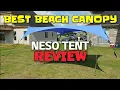Neso Tents Grande REVIEW BEST TRAVEL CANOPY